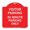 Signmission Visitor Parking 30 Minute Parking Only, Red & White Aluminum Sign, 18" x 18", RW-1818-22732 A-DES-RW-1818-22732 - alternate 1